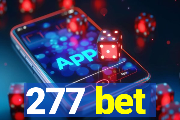 277 bet